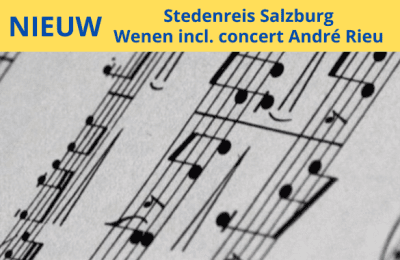 Najaarsreis Salzburg en Wenen incl. concert André Rieu Najaarsreis Salzburg en Wenen incl. concert André Rieu